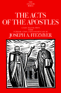 Acts of the Apostles - Fitzmyer, Joseph A, Professor, S.J., and Fitzmeyer, Joseph