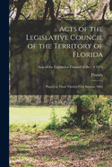 Acts of the Legislative Council of the Territory of Florida: Passed at Their Twenty-first Session, 1843; 1843