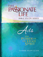 Acts: The Power of the Holy Spirit 12-Week Study Guide