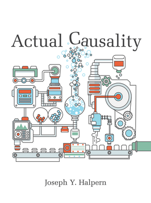 Actual Causality - Halpern, Joseph Y