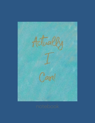 Actually I can notebook: Inspirational and motivational quote notebook on classic blue. You can use it as diary, journal, composition book or sketchbook. Dot grid paper gives you nice space for making mind maps, setting goals, sketching your thoughts - Lit, Mag