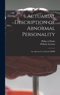 Actuarial Description of Abnormal Personality; an Atlas for Use With the MMPI