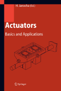 Actuators: Basics and Applications