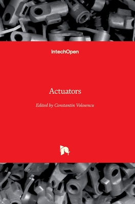 Actuators - Volosencu, Constantin (Editor)