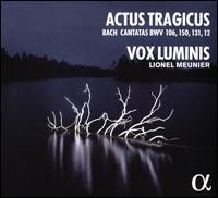 Actus Tragicus: Bach - Cantatas BWV 106, 150, 131, 12 - Anas Ramage (bassoon); Antina Hugosson (viola); Barnabs Hegyi (alto); Bart Jacobs (organ); Benny Aghassi (bassoon);...