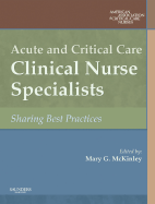 Acute and Critical Care Clinical Nurse Specialists: Synergy for Best Practices
