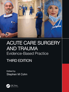 Acute Care Surgery and Trauma: Evidence-Based Practice