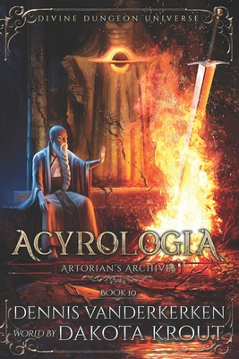 Acyrologia: A Divine Dungeon Series - Krout, Dakota, and Vanderkerken, Dennis