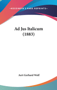 Ad Jus Italicum (1883)