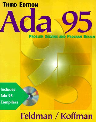 ADA 95 Problem Solving and Program Design - Feldman, Michael B, and Koffman, Elliot B