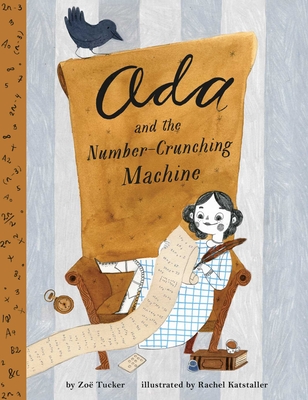 Ada and the Number-Crunching Machine - Tucker, Zo