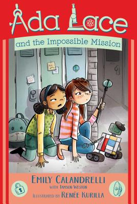 ADA Lace and the Impossible Mission - Calandrelli, Emily, and Weston, Tamson