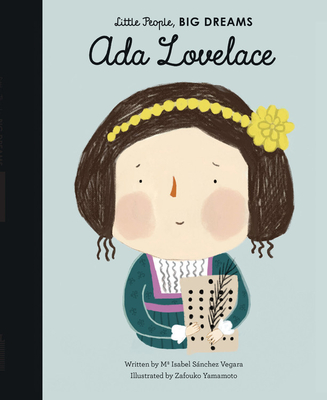 ADA Lovelace - Sanchez Vegara, Maria Isabel, and Yamamoto, Zafouko (Illustrator)