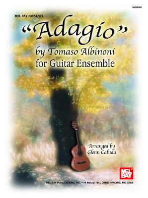 Adagio for Guitar Ensemble - Albinoni, Tomaso, and Caluda, Glenn