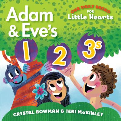 Adam and Eve's 1-2-3s: (A Bible-Based Counting Board Book for Toddlers and Preschoolers Ages 1-3) - Bowman, Crystal, and McKinley, Teri