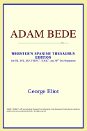 Adam Bede (Webster's Spanish Thesaurus Edition)