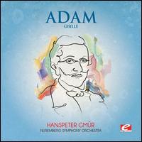 Adam: Giselle - Nuremberg Symphony Orchestra; Hanspeter Gmur (conductor)