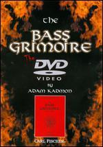 Adam Kadmon: The Guitar Grimoire - The Bass Grimoire