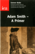 Adam Smith: A Primer