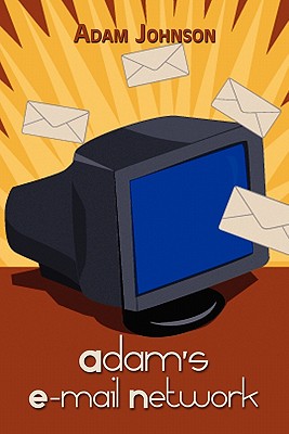 Adam's E-mail Network - Johnson, Adam