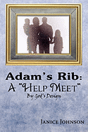 Adam's Rib: A "Help Meet" By God's Design