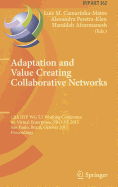 Adaptation and Value Creating Collaborative Networks: 12th Ifip Wg 5.5 Working Conference on Virtual Enterprises, Pro-Ve 2011, Sao Paulo, Brazil, October 17-19, 2011, Proceedings