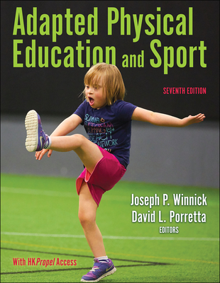Adapted Physical Education and Sport - Winnick, Joseph P (Editor), and Porretta, David L (Editor)
