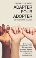 Adapter pour Adopter: Le Geste qui sauve 2