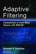 Adaptive Filtering: Fundamentals of Least Mean Squares with MATLAB