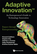 Adaptive Innovation(TM): An Entrepreneur's Guide to Technology Innovation