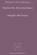 Adaptive Mechanics