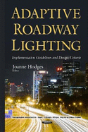 Adaptive Roadway Lighting Implementation: Guidelines & Design Criteria