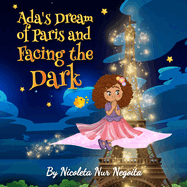 Ada's Dream of Paris and Facing the Dark