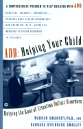 Add: Helping Your Child: Untying the Knot of Attention Deficit Disorders