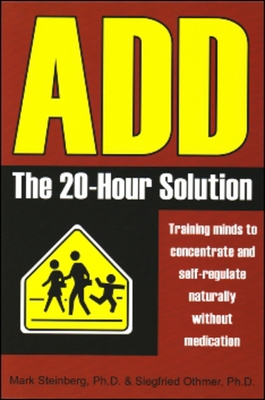Add: The 20-Hour Solution - Steinberg Ph D, Mark, and Othmer Ph D, Siegfried