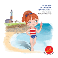 Addison En La Fiesta del 4 de Julio: Una colecci?n sobre fiestas alrededor del mundo y moda infantil