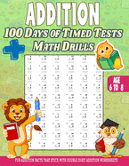 Addition 100 Days of Math Facts Addition Worksheets: Fun Addition Worksheets, Facts That Stick with Double Digit Addition Worksheets