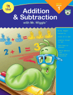 Addition and Subtraction with Mr. Wiggle, Grade 1