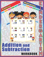 Addition and Subtraction Workbook Kindergarten: Big Book of Math Practice Addition and Subtraction Workbook Kindergarten Ages 3-10 (Coloring and Workbook For Kids)