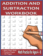 Addition and Subtraction Workbook: Math Practice for Ages 4-8