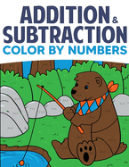 Addition & Subtraction Color By Numbers: Coloring Book For Kids