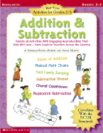 Addition & Subtraction: Dozens of Activities with Engaging Reproducibles That Kids Will Love...from Creative Teachers Across the Country; Grades 2-3