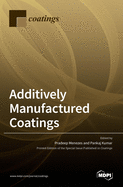 Additively Manufactured Coatings