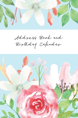 Address Book and Birthday Calendar: Contact Address Book Alphabetical Organizer with Birthday Calendar Logbook Record Name Phone Numbers Email Journal 6x9 Inch Notebook (Volume 6) - Notebook, Nnj