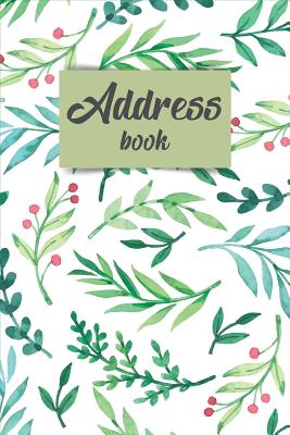 Address Book: Contact and Birthday Over 300+ For Organize Contact Small Address Book - Lovely Watercolor Floral - Mhieo Sonny