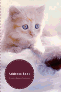 Address Book: Kitten Design Birthdays & Address Book for Contacts, Addresses, Phone Numbers, Email, Alphabetical Organizer Journal Notebook (Address Books)