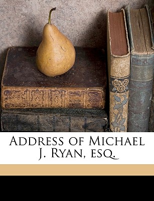 Address of Michael J. Ryan, Esq. - Ryan, Michael J