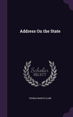 Address On the State - Clark, Thomas March