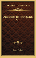 Addresses to Young Men V1