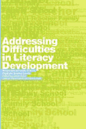 Addressing Difficulties in Literacy Development: Responses at Family, School, Pupil and Teacher Levels